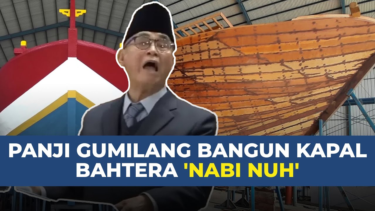 VIDEO Panji Gumilang Bangun Kapal Bahtera Nabi Nuh Jabar News