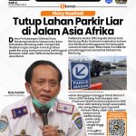 Ricky Gustiadi Tutup Lahan Parkir Liar di Jalan Asia Afrika