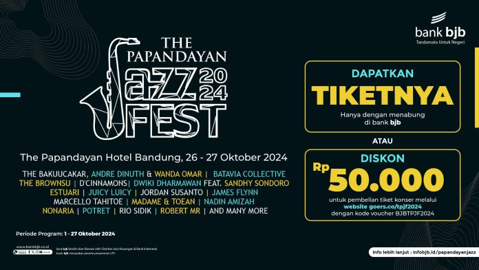 Dapatkan Tiket The Papandayan Jazz Fest 2024 dengan Mudah: Menabung di bank bjb!