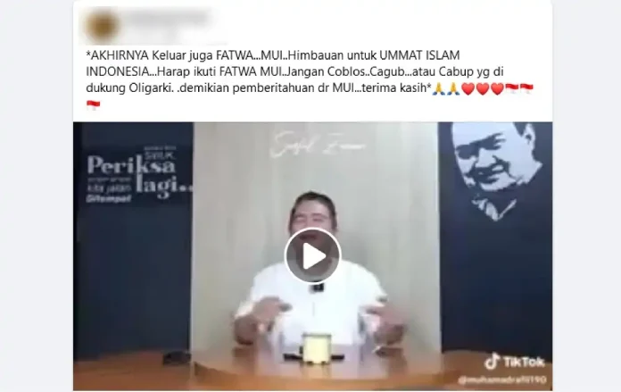 Video yang beredar di media sosial menyampaikan narasi MUI menghimbau umat Islam agar tidak memilih calon kepala daerah pendukung politik dinasti. (Tangkapan layar akun Facebook)